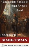 A Connecticut Yankee in King Arthur's Court - Unabridged (eBook, ePUB)