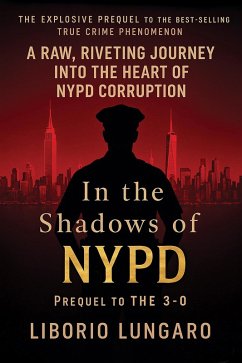 In the Shadows of NYPD (eBook, ePUB) - Lungaro, Liborio