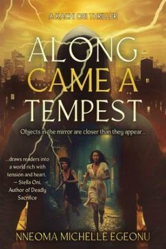 ALONG CAME A TEMPEST (eBook, ePUB) - Egeonu, Nneoma Michelle