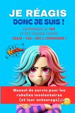 Je réagis, donc je suis ! (eBook, ePUB)
