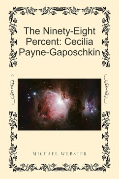 Cover The Ninety-Eight Percent: Cecilia Payne-Gaposchkin (eBook, ePUB)