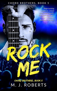 Cover Rock Me, Chord Brothers: Rock Star Romance with a Dangerous Protector Bodyguard (Rock Hard, #5) (eBook, ePUB)