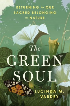 The Green Soul (eBook, ePUB) - Vardey, Lucinda M.