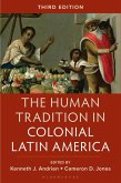 The Human Tradition in Colonial Latin America (eBook, ePUB) The Human Tradition in Colonial Latin America (eBook, ePUB)