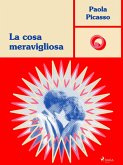 La cosa meravigliosa (eBook, ePUB)