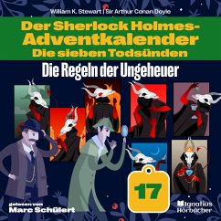 Cover Die Regeln der Ungeheuer (Der Sherlock Holmes-Adventkalender: Die sieben Todsünden, Folge 17) (MP3-Download)