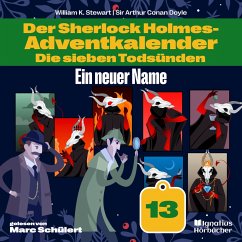 Cover Ein neuer Name (Der Sherlock Holmes-Adventkalender: Die sieben Todsünden, Folge 13) (MP3-Download)
