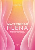 Maternidad plena (eBook, ePUB)