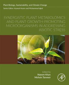 Cover Synergistic Plant Metabolomics and Plant Growth-Promoting Microorganisms in Addressing Abiotic Stress (eBook, ePUB)