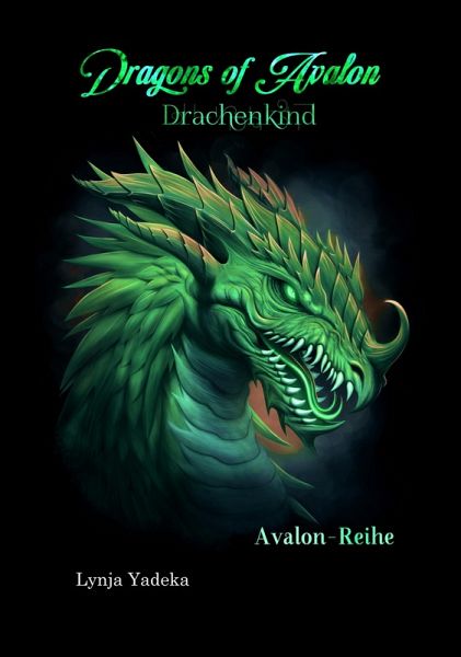Dragons of Avalon: Drachenkind (eBook, ePUB) Dragons of Avalon: Drachenkind (eBook, ePUB)