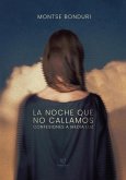 La noche que no callamos (eBook, ePUB)