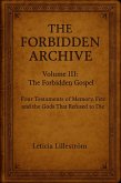 The Forbidden Archive: Memory, Fire, and the Gods That Refused to Die (eBook, ePUB)