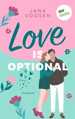 Cover Love is optional - oder: Liebe mit beschränkter Haftung (eBook, ePUB)