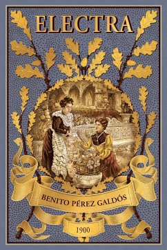 Electra (eBook, ePUB) - Pérez Galdós, Benito