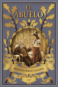 El abuelo (eBook, ePUB) - Pérez Galdós, Benito