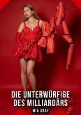 Die Unterwürfige des Milliardärs (eBook, ePUB)