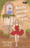 Julieta (no) me quiere a mí (eBook, ePUB)