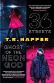 36 Streets & Ghost of the Neon God (eBook, ePUB)