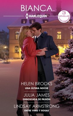 Cover Una última noche - Emboscada de pasión - Entre vino y rosas (eBook, ePUB)