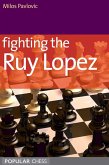 Fighting the Ruy Lopez (eBook, ePUB)