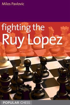 Cover Fighting the Ruy Lopez (eBook, ePUB)