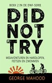 Did Not Try: Misavonturen in hardlopen, fietsen en zwemmen (DNF-SERIE, #2) (eBook, ePUB)