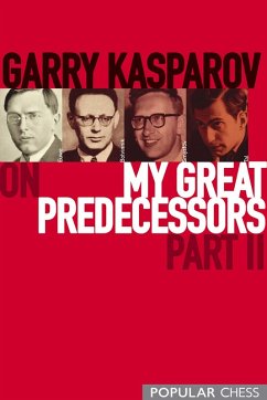 Cover Garry Kasparov on My Great Predecessors, Part 2 (eBook, ePUB)