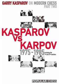 Garry Kasparov on Modern Chess, Part 2: (eBook, ePUB) - Kasparov, Garry