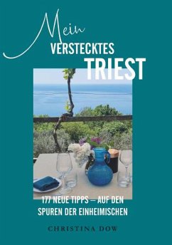 Mein verstecktes Triest (eBook, ePUB) - Dow, Christina