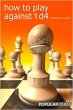 How to Play against 1 d4 (eBook, ePUB) - Bild 1