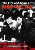 Life & Games of Mikhail Tal (eBook, ePUB)