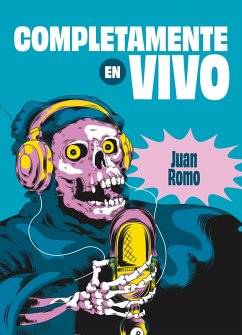 Completamente en vivo (eBook, ePUB) - Romo, Juan