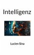 Intelligenz (eBook, ePUB) - Bild 1