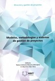 Modelos, metodologías y sistemas de gestión de proyectos (eBook, PDF) Modelos, metodologías y sistemas de gestión de proyectos (eBook, PDF)