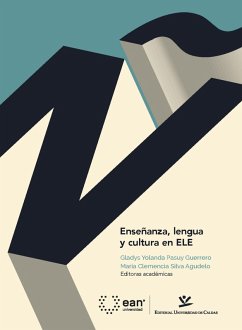 Enseñanza, lengua y cultura en ELE (eBook, PDF) - Pasuy Guerrero, Gladys Yolanda; Silva Agudelo, María Clemencia