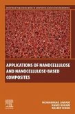 Applications of Nanocellulose and Nanocellulose-Based Composites (eBook, ePUB)
