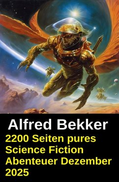 Cover 2200 Seiten pures Science Fiction Abenteuer Dezember 2025 (eBook, ePUB)
