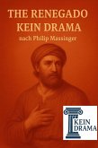 The Renegado - Kein Drama nach Philip Massinger (eBook, ePUB)