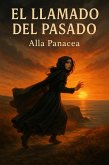 El Llamado del Pasado (eBook, ePUB)