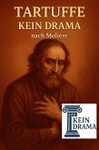 Tartuffe - Kein Drama nach Molière (eBook, ePUB)