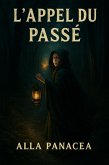 L'Appel du Passé (eBook, ePUB)