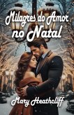 Milagres do Amor no Natal (eBook, ePUB)