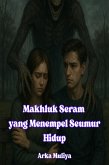 Makhluk Seram yang Menempel Seumur Hidup (eBook, ePUB)