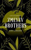 Zmeyev Brothers (City of Shifters, #1) (eBook, ePUB) Zmeyev Brothers (City of Shifters, #1) (eBook, ePUB)