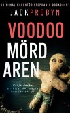 Voodoomördaren (Kriminalinspektör Stephanie Broadbent Thrillerserien, #1) (eBook, ePUB) Voodoomördaren (Kriminalinspektör Stephanie Broadbent Thrillerserien, #1) (eBook, ePUB)