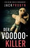 Der Voodoo-Killer (Kriminalinspektorin Broadbent: Thriller-Reihe, #1) (eBook, ePUB) Der Voodoo-Killer (Kriminalinspektorin Broadbent: Thriller-Reihe, #1) (eBook, ePUB)