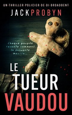 Cover Le Tueur Vaudou (Thriller Policier de l'Inspectrice Stephanie Broadbent, #1) (eBook, ePUB)