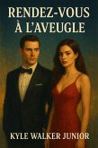Rendez-vous à l'aveugle (eBook, ePUB)