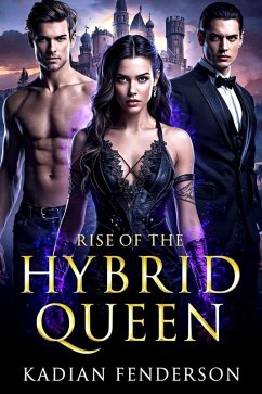 Rise of the Hybrid Queen (2, #1) (eBook, ePUB) - Fenderson, Kadian