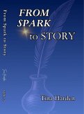 From Spark to Story (eBook, ePUB)